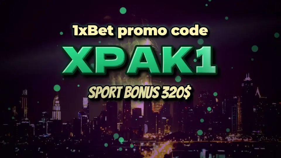 1xBet Promo Code XPAK1 for New Sign-Ups