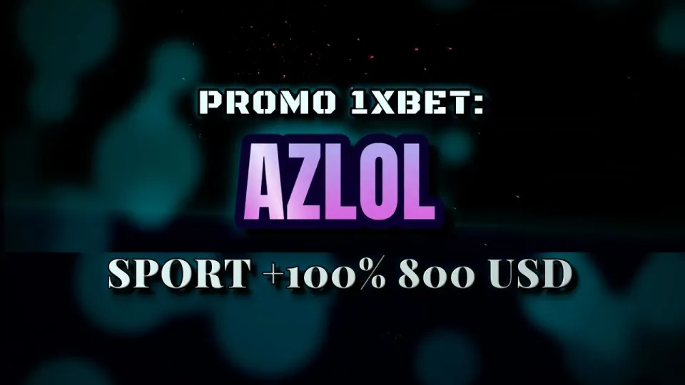 Promokode 1xBet AZLOL gives a +100% first deposit bonus when you enter it during signup